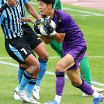岡山学芸館高の守護神 名張出身・寺島君 全国高校サッカー100回大会【下】